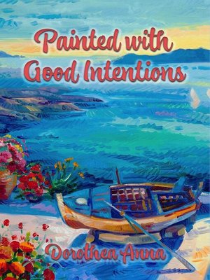 cover image of Painted with Good Intentions